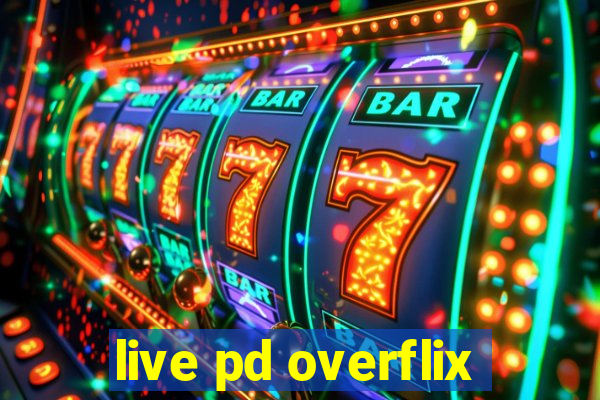 live pd overflix